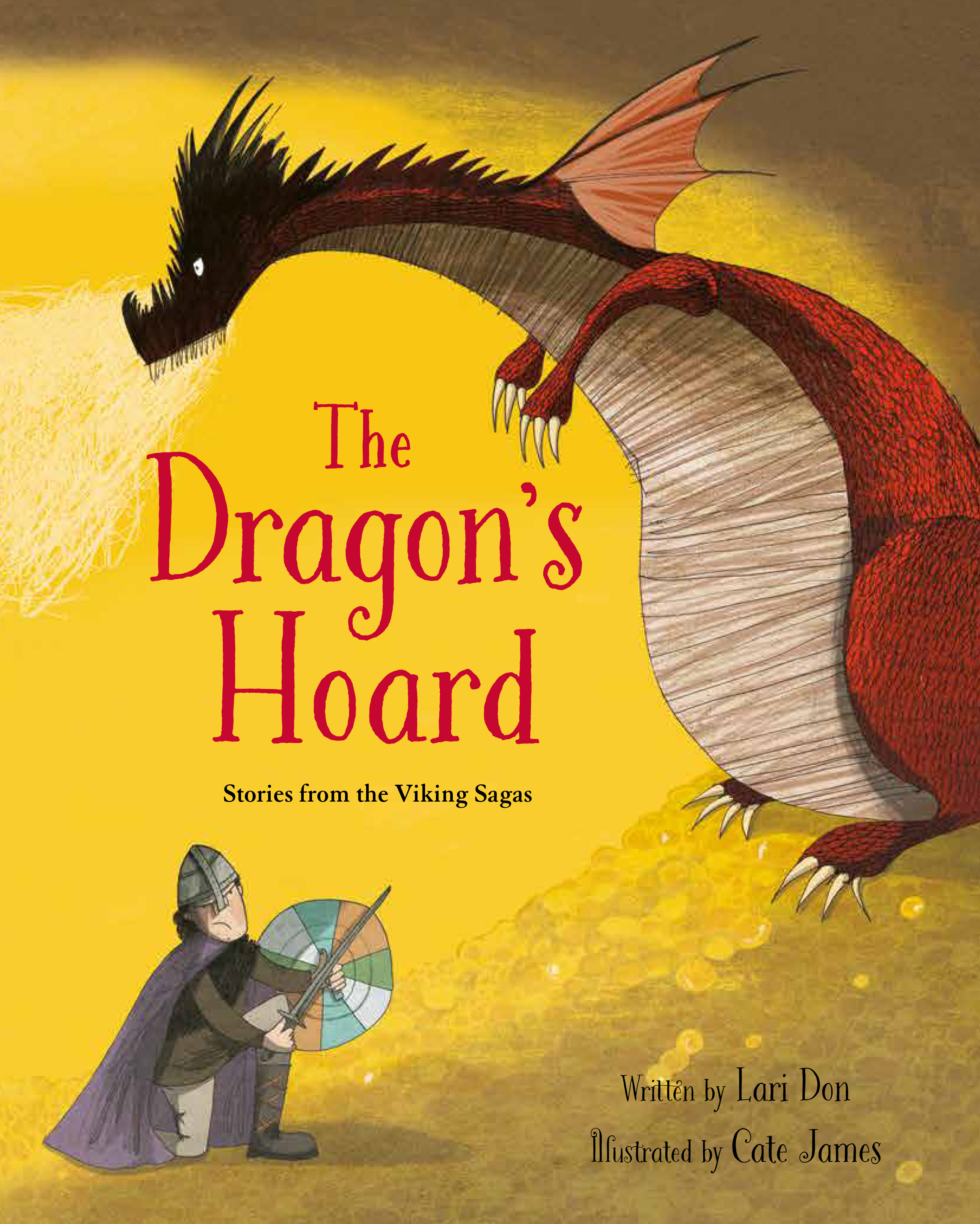 The Dragon’s Hoard – retellings of Viking Saga tales © Cate James (Frances Lincoln, Quarto Books)