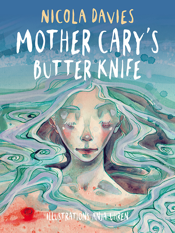 Mother Cary's Butter Knife by Nicola Davies