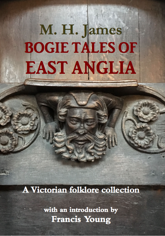 Bogie Tales of East Anglia By M. H. James