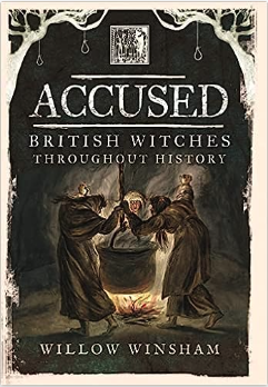 Accused: British Witches throughout History